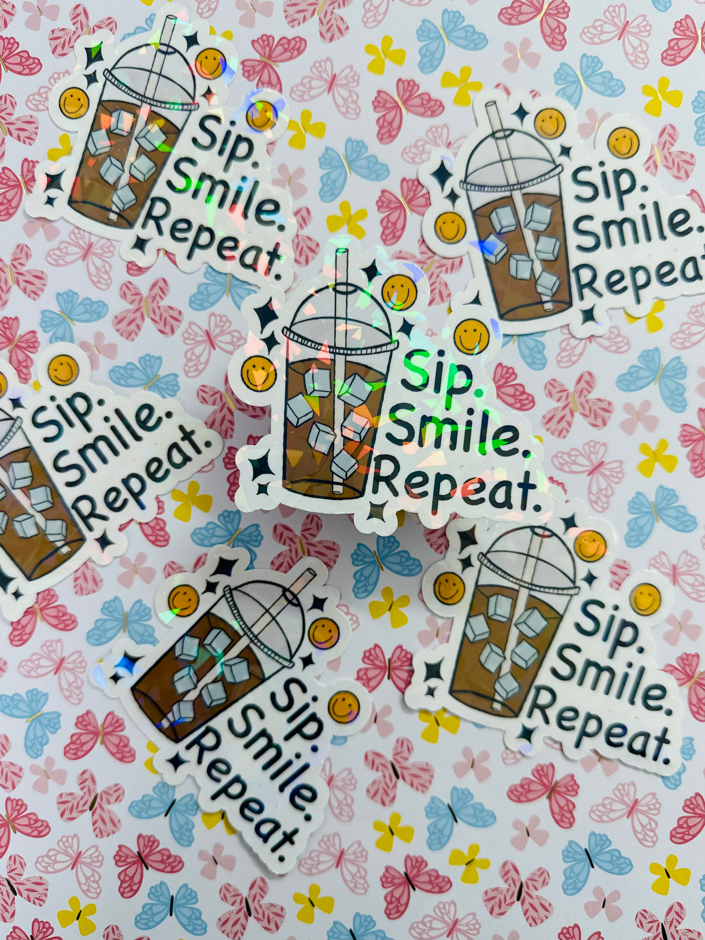 Sip Smile Repeat Holographic Sticker